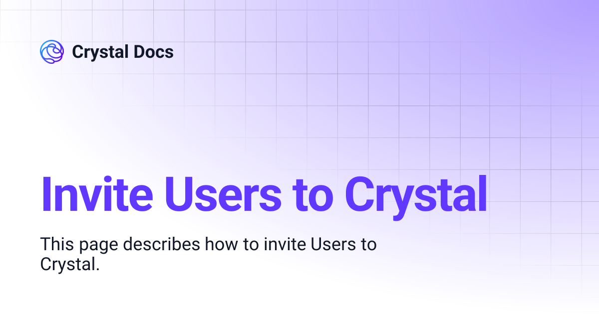 Invite Users to Crystal | Crystal Docs